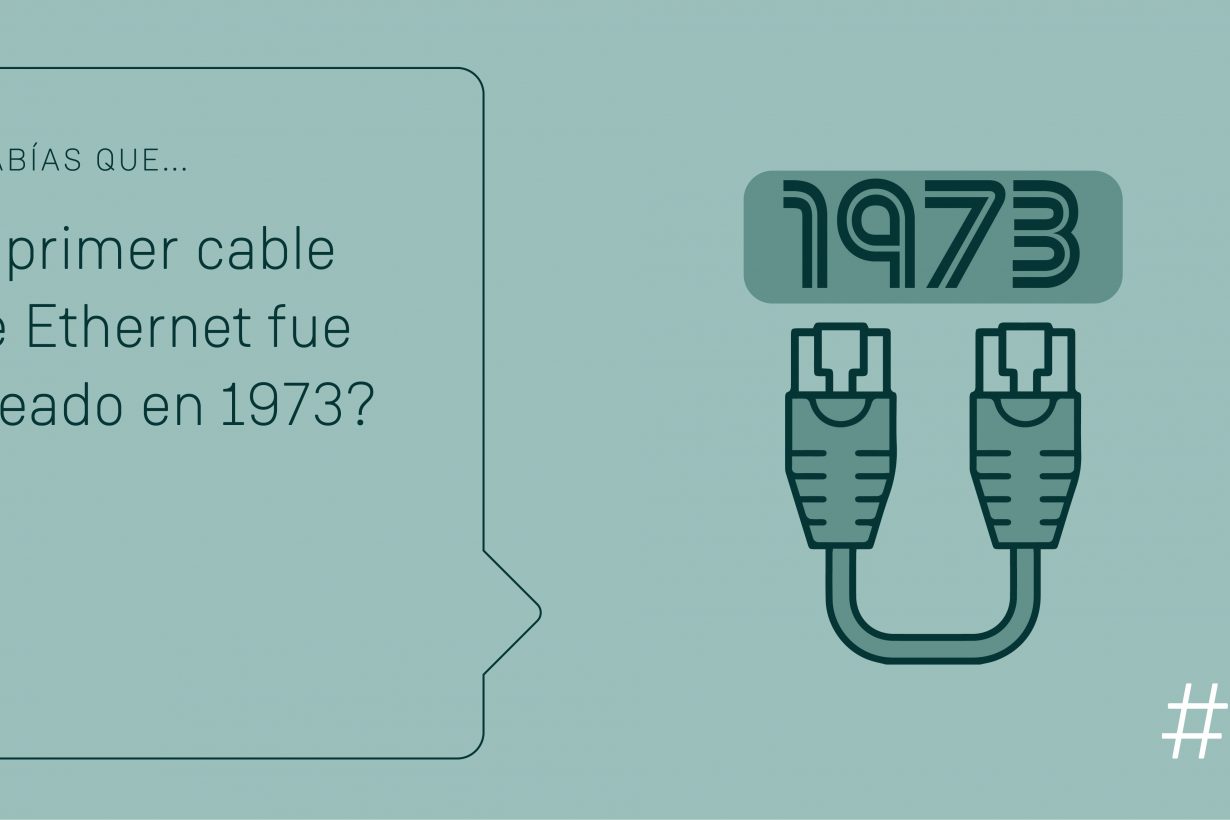 ¿Sabías que el primer cable de Ethernet fue creado en 1973?