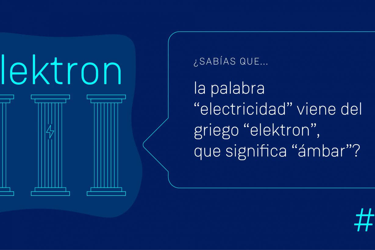 Sabías que la palabra electricidad proviene del griego, elektron, que significa ámbar