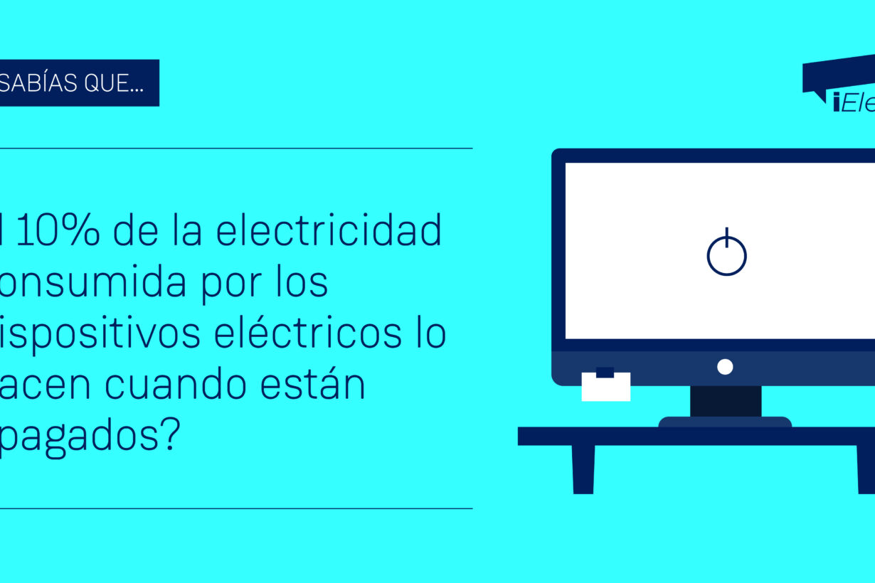 Sabías que un 10 % de la electricidad consumida por los dispositivos eléctricos lo hace cuando están apagados