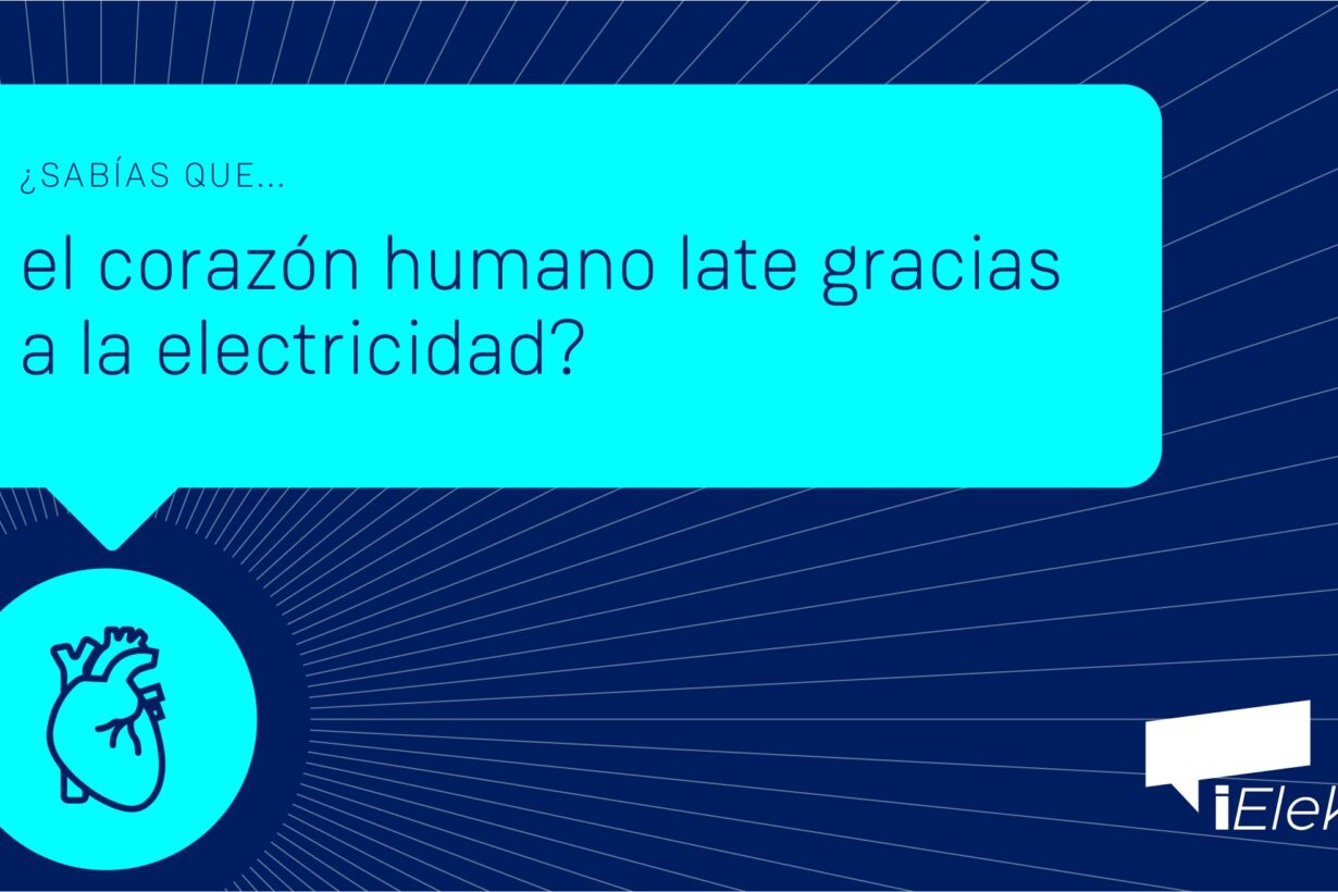 ¿Sabias que el corazón humano late gracias a la electricidad?