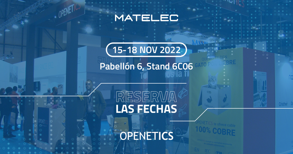 OPENETICS presente en MATELEC, el evento de referencia para la industria eléctrica, electrónica y de telecomunicaciones