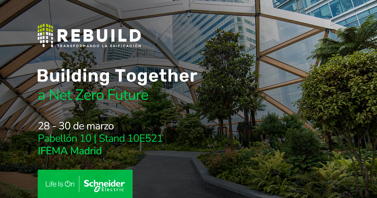 Schneider Electric será, un año más, Global Partner de REBUILD