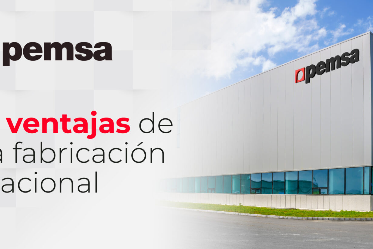 5 ventajas de la fabricación nacional que definirán el nuevo marco de la industria