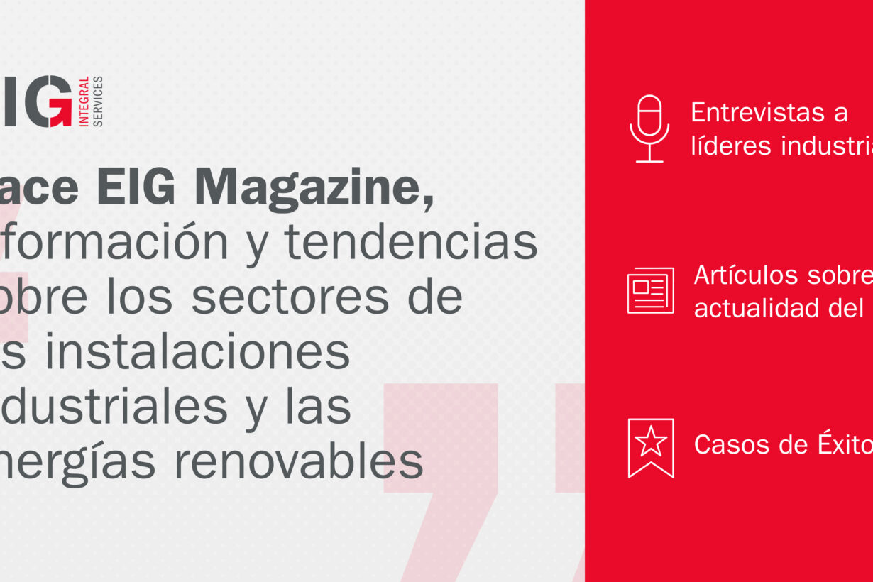 EIG Magazine, punto de encuentro para el sector de las instalaciones industriales, automatización, clima y energías renovable