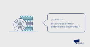 sabías que el caucho es el mejor aislante de la electricidad