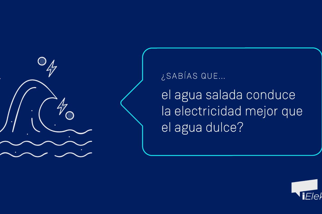 ¿Sabías que el agua salada conduce mejor la electricidad que la dulce