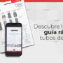 Pemsa mejora la experiencia de los profesionales con las nuevas Guías Rápidas de tubos