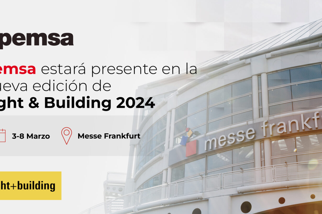 Un año más, Pemsa estará presente en la feria Light & Building 2024