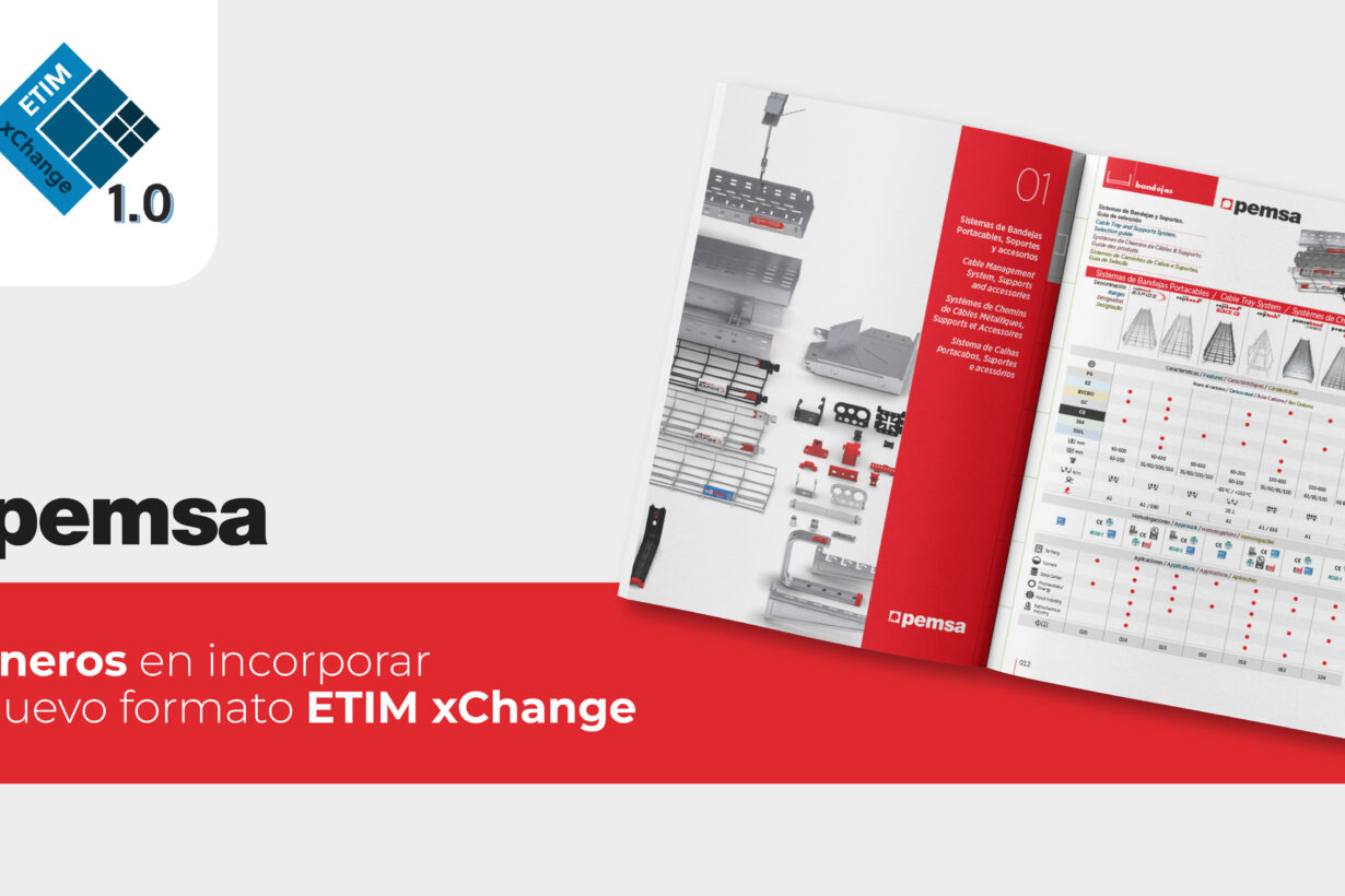 Pioneros en incorporar el estándar ETIM xChange para su catálogo digital de producto